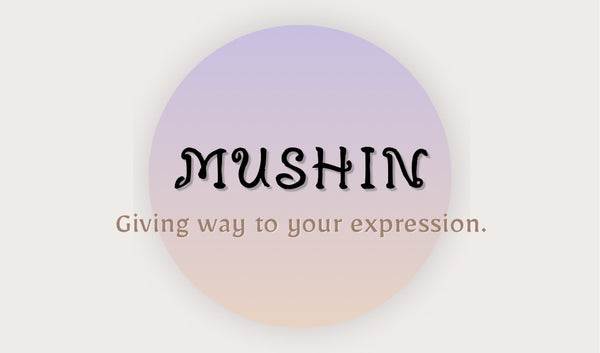 MUSHIN
